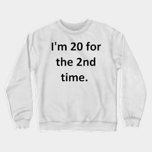 40th birthday Crewneck Sweatshirt